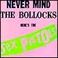 Sex Pistols, Never Mind The Bollocks
