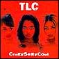 TLC, Crazysexycool